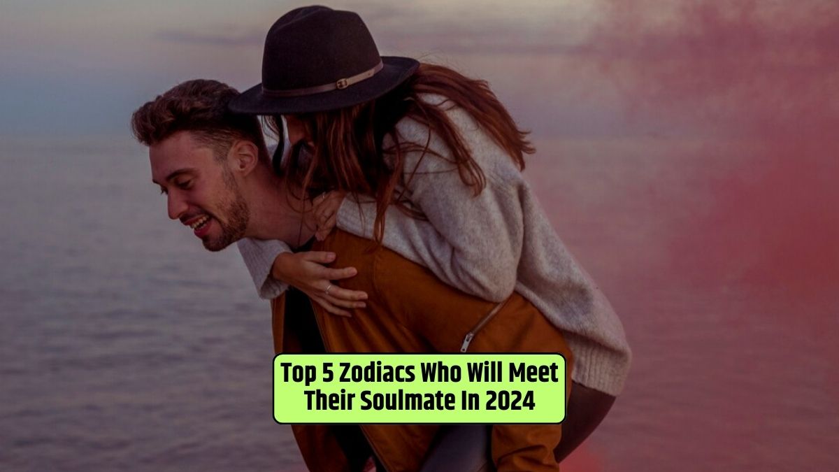 Top 5 Zodiacs Who Will Meet Their Soulmate In 2024 1 