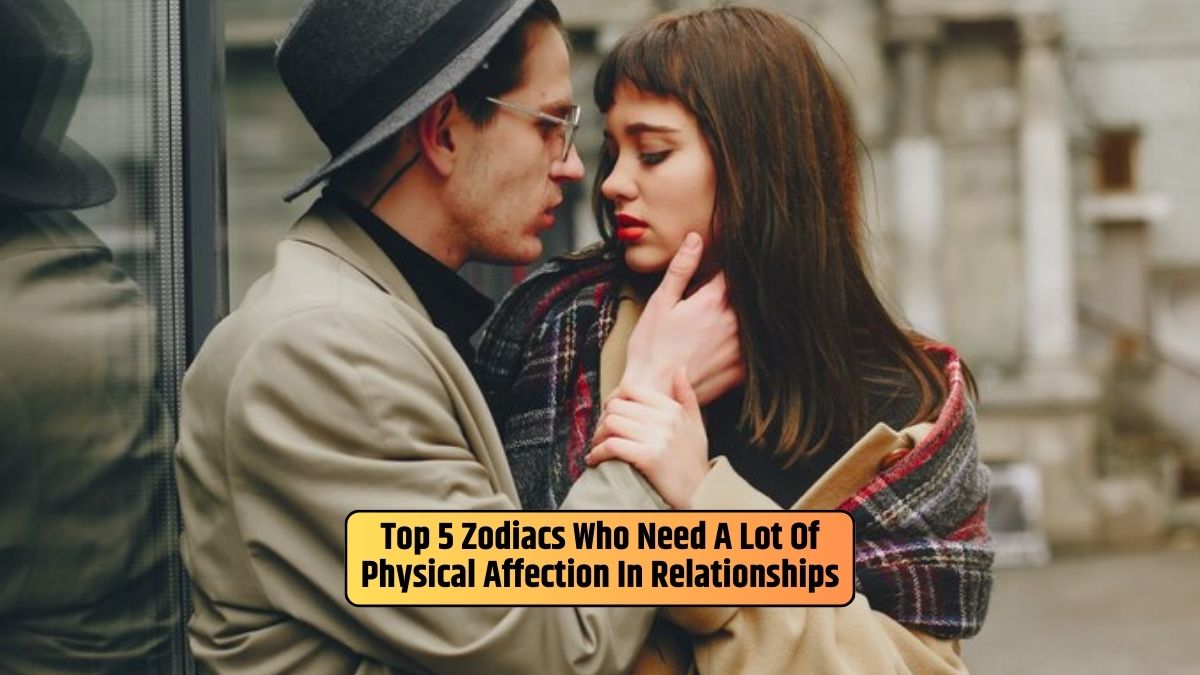 zodiac signs, physical affection, relationship dynamics, love languages, astrological insights, emotional connections,