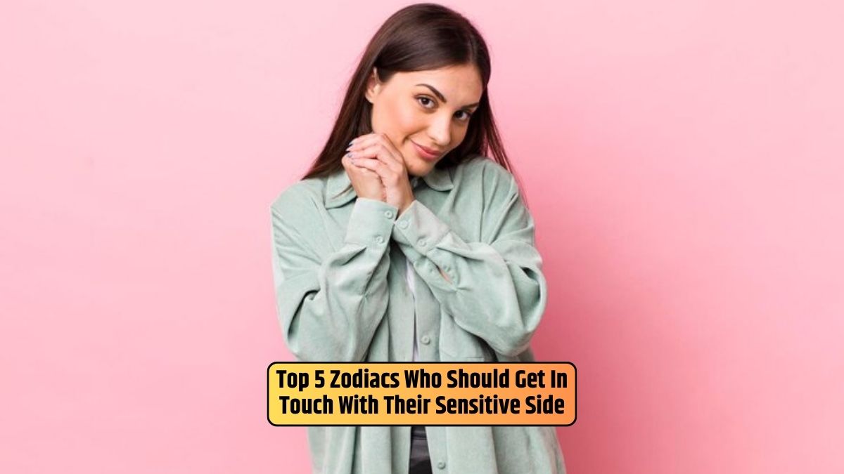 Zodiac sensitivity, embracing emotions, astrological personalities, connecting with others, emotional intelligence,
